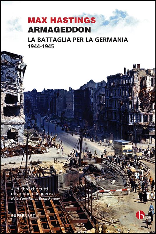 Armageddon. La battaglia per la Germania (1944-1945) - Max Hastings,Alessio Catania - ebook