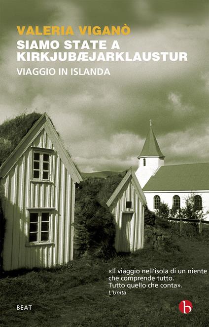 Siamo state a Kirkjubæjarklaustur. Viaggio in Islanda - Valeria Viganò - ebook