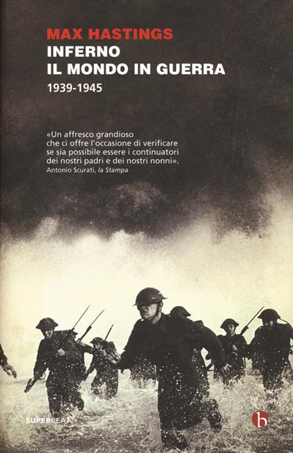 Inferno. Il mondo in guerra 1939-1945 - Max Hastings - copertina