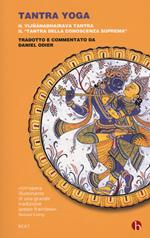 Tantra yoga. Il Vijñabhairava tantra. Il «tantra della conoscenza suprema»