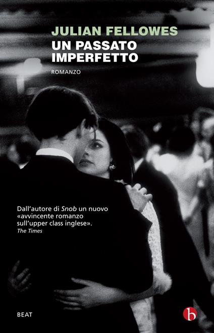 Un passato imperfetto - Julian Fellowes,Massimo Ortelio - ebook