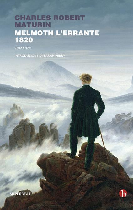 Melmoth l'errante 1820 - Charles Robert Maturin,Francesco Santi - ebook