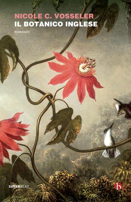 Il botanico inglese - Nicole C. Vosseler,Metella Paterlini,Roberta Scarabelli - ebook
