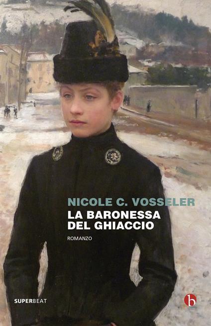 La baronessa del ghiaccio - Nicole C. Vosseler - ebook