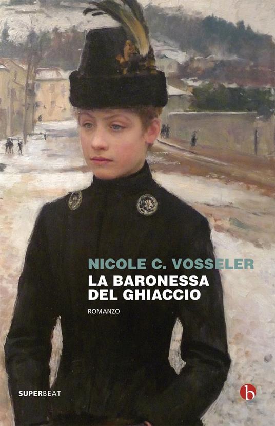 La baronessa del ghiaccio - Nicole C. Vosseler - ebook