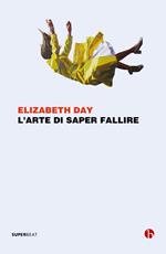 L' arte di saper fallire