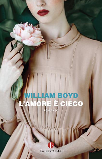 L' amore è cieco - William Boyd - copertina