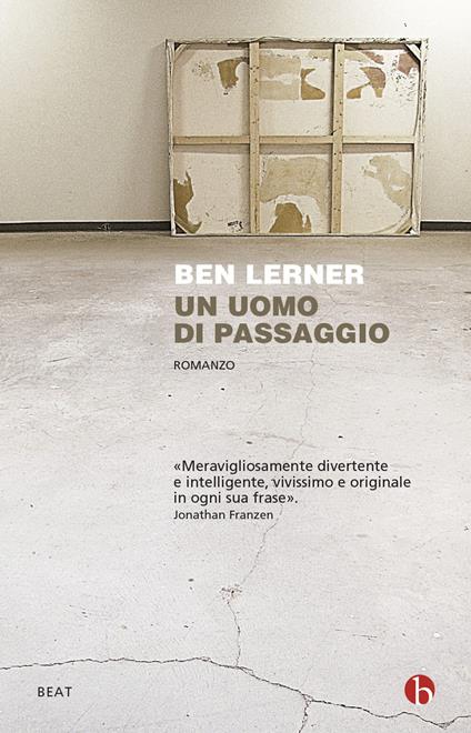 Un uomo di passaggio - Ben Lerner - copertina