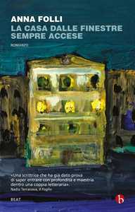 La casa dalle finestre sempre accese