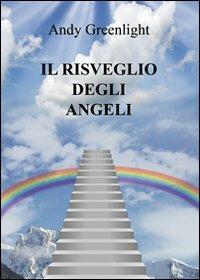 Il risveglio degli angeli - Andy Greenlight - copertina