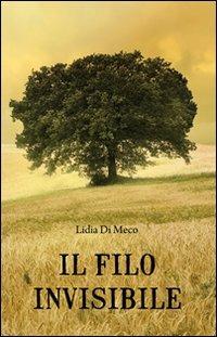 Il filo invisibile - Lidia Di Meco - copertina