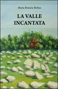 La valle incantata - Maria Bonaria Buttau - copertina