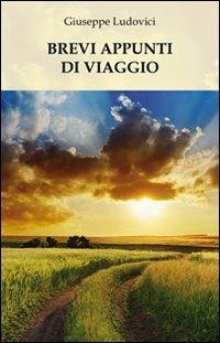 Brevi appunti di viaggio - Giuseppe Ludovici - copertina