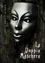 La doppia maschera