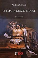 Chi mai in qualche dove