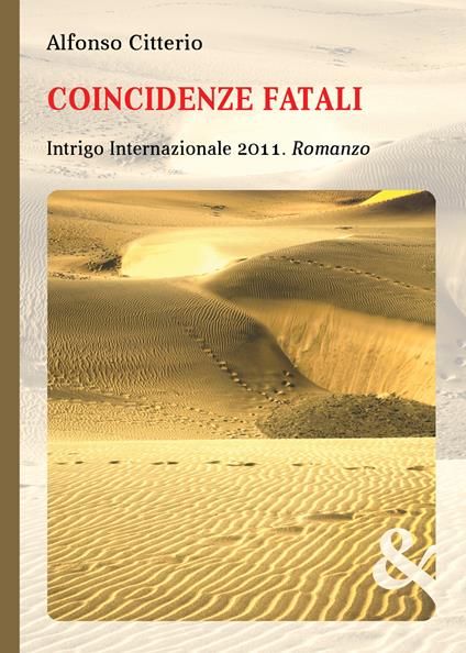 Coincidenze fatali. Intrigo internazionale 2011 - Alfonso Citterio - copertina