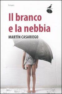 Il branco e la nebbia - Martín Casariego - copertina