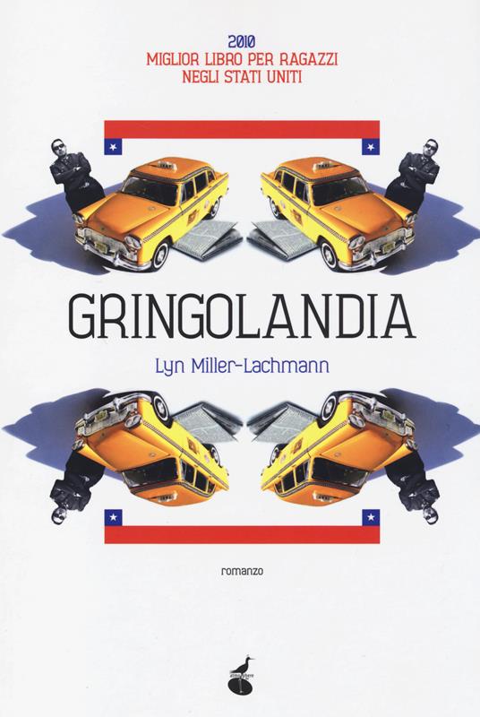 Gringolandia - Lyn Miller-Lachmann - copertina