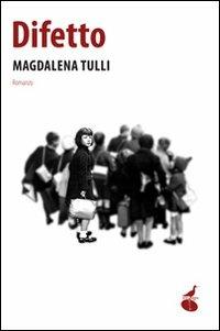 Difetto - Magdalena Tulli - copertina
