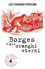 Borges e gli oranghi eterni