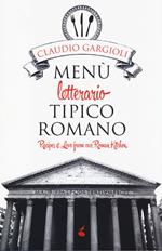 Menù letterario tipico romano. Recipes & love from our roman kitchen