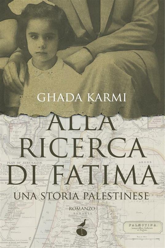 Alla ricerca di Fatima. Una storia palestinese - Ghada Karmi,Barbara Ronca - ebook
