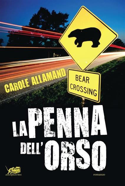 La penna dell'orso - Carole Allamand,M. Capuani - ebook