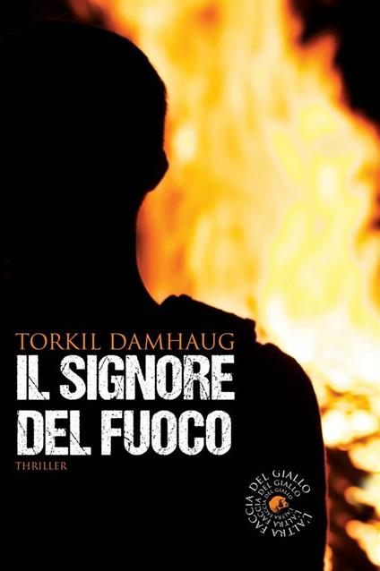 Il signore del fuoco - Torkil Damhaug,L. Barni - ebook