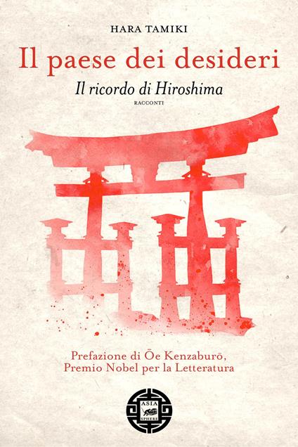 Il paese dei desideri. Il ricordo di Hiroshima - Hara Tamiki - copertina