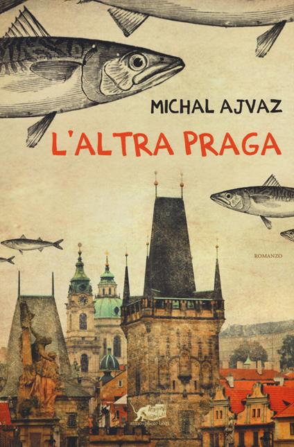 L' altra Praga - Michal Ajvaz - copertina