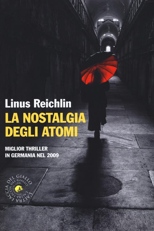 La nostalgia degli atomi - Linus Reichlin - copertina