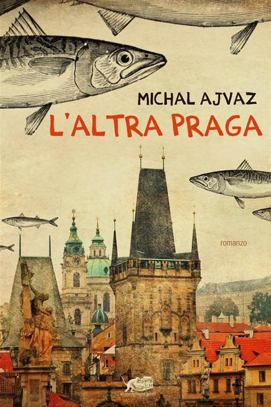 L' altra Praga - Michal Ajvaz,R. Belletti - ebook