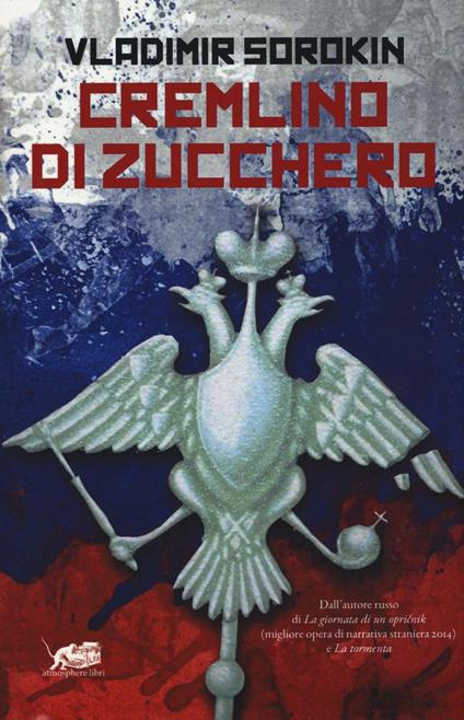 Cremlino di zucchero - Vladimir Sorokin - copertina