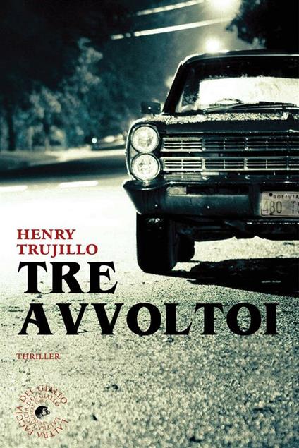 Tre avvoltoi - Henry Trujillo - ebook