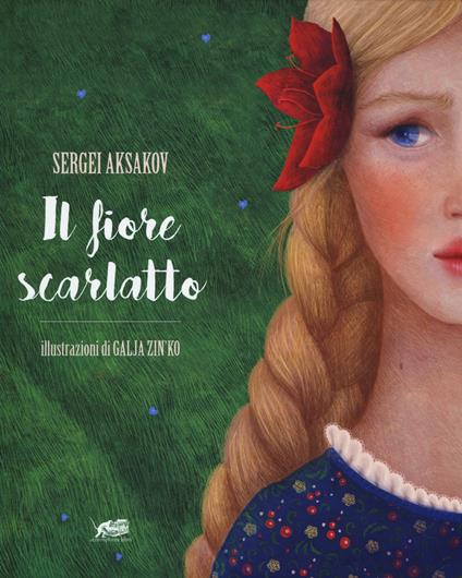 Il fiore scarlatto. Ediz. a colori - Sergej Aksakov - copertina