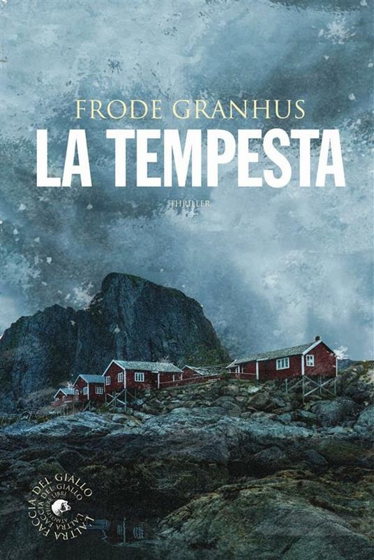 La tempesta - Frode Granhus,Alessandro Storti - ebook