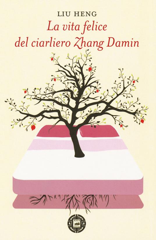 La vita felice del ciarliero Zhang Damin - Heng Liu - copertina