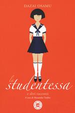 La studentessa e altri racconti