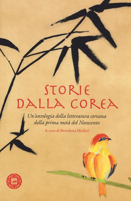 Storie dalla Corea. Un'antologia della letteratura coreana della prima metà del Novecento - copertina