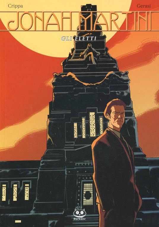 Jonah Martini. Gli eletti. Vol. 2 - Alex Crippa,Sergio Gerasi - copertina
