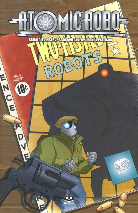 Atomic Robo. Vol. 5: Atomic Robo e l'arte letale della scienza. - Brian Clevinger - copertina