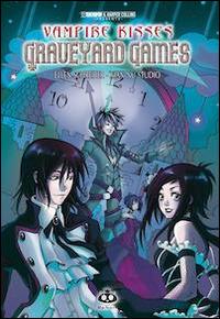 Graveyard Games. Vampire kisses - Ellen Schreiber - copertina