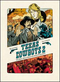 Texas cowboys. Vol. 2 - Matthieu Bonhomme,Lewis Trondheim - copertina
