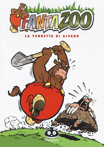 La vendetta di Alvaro. Fantazoo. Vol. 11 - Thijs Wilms,Wil Raymakers - copertina