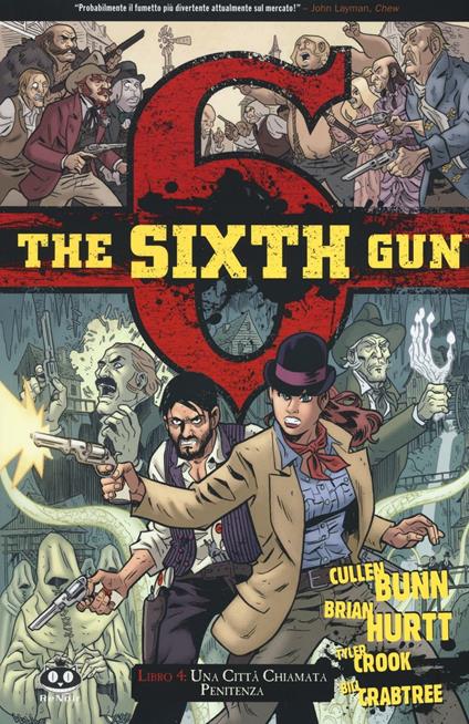 The sixth gun. Vol. 4: Una città chiamata Penitenza - Cullen Bunn - copertina