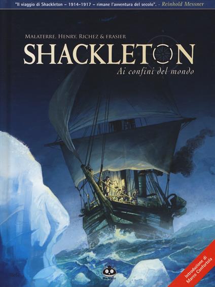 Shackleton. Ai confini del mondo - Jacques Malaterre,Jean-François Henry,Hervé Richez - copertina