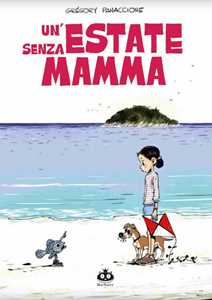 Un'estate senza mamma