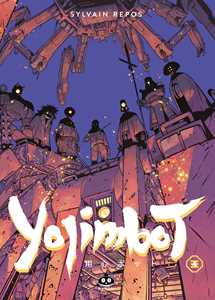 Libro Yojimbot. Vol. 4: Fiamme di carbonio Sylvain Repos