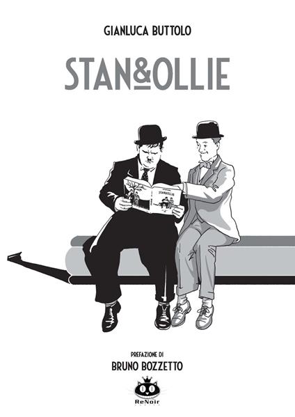 Stan&Ollie. Nuova ediz. - Gianluca Buttolo - copertina