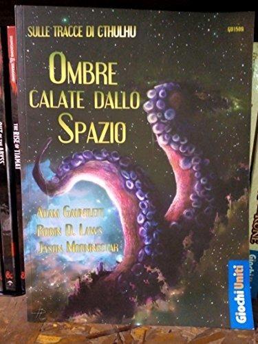 Sulle Tracce di Cthulhu. Ombre Calte Dallo Spazio. Gioco da tavolo